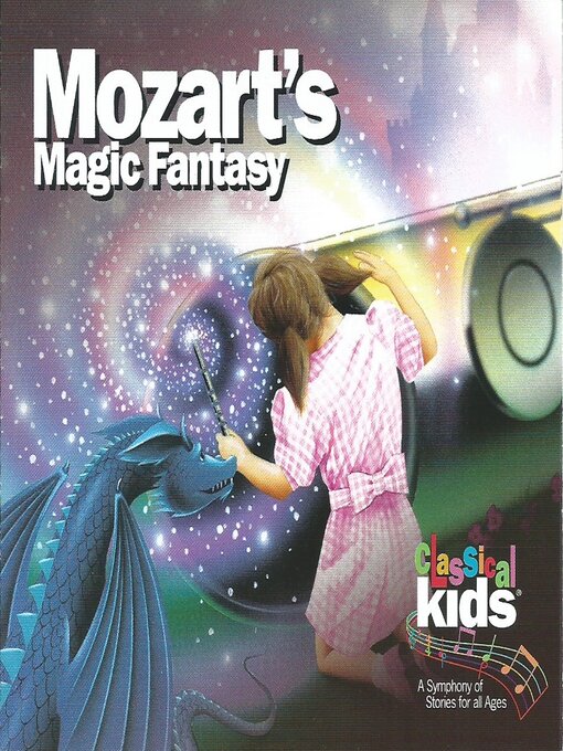 Title details for Mozart's Magic Fantasy by Classical Kids - Available